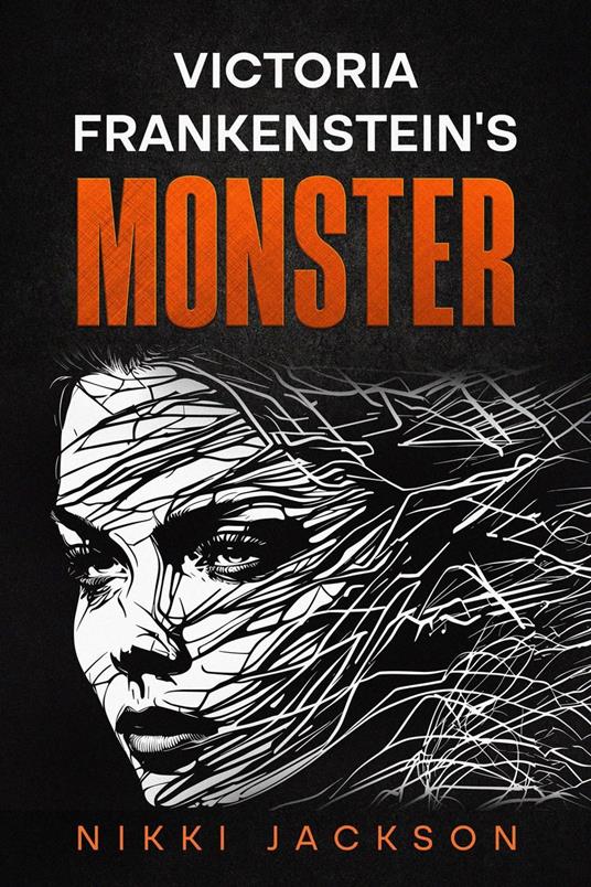 Victoria Frankenstein’s Monster - Nikki Jackson - ebook
