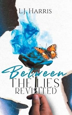 Between the Lies - Revisited - L J Harris - cover
