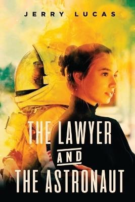 The Lawyer and The Astronaut - Jerry Lucas - cover