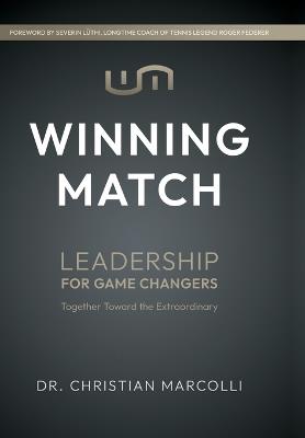 Winning Match: Leadership for Game Changers - Christian Marcolli - cover