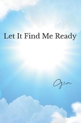 Let It Find Me Ready - cover