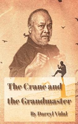 The Crane and the Grandmaster - Vidal - cover