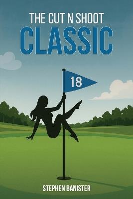 The Cut N Shoot Classic - Stephen Banister - cover