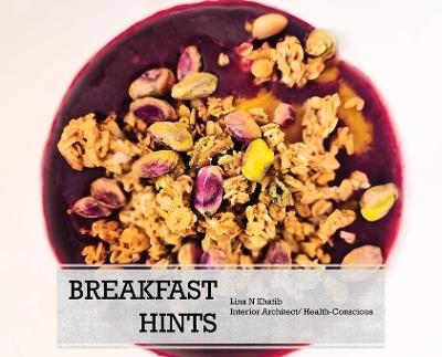 Breakfast Hints - Lina N Khatib - cover