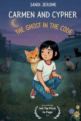 Carmen and Cypher: The Ghost in the Code - Sandi Jerome - cover