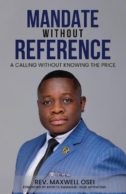 Mandate Without Reference - Maxwell Osei - cover