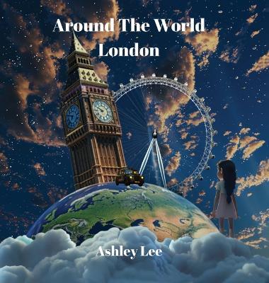 Around The World: London - Ashley Lee - cover