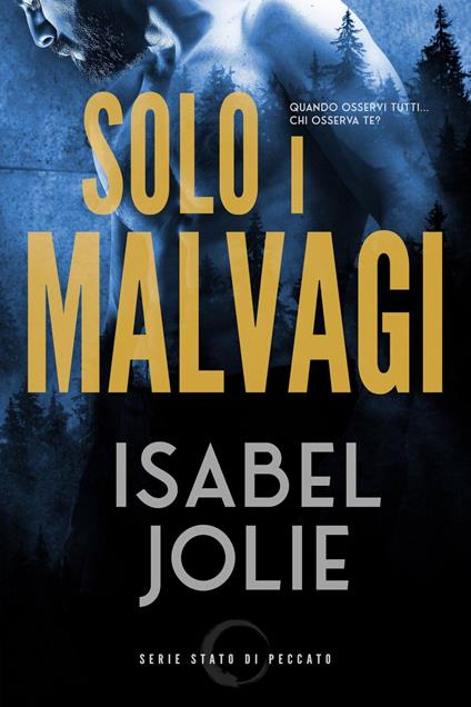 Solo i Malvagi - Isabel Jolie - ebook