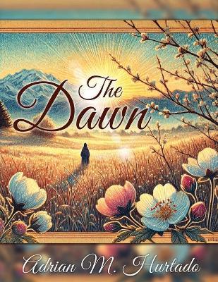 The Dawn - Adrian M Hurtado - cover