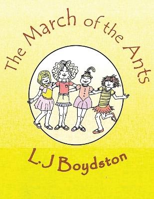 The March of the Ants - L J Boydston - cover