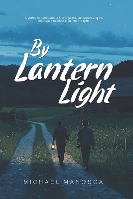 By Lantern Light - Michael Manosca - cover