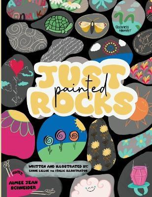Just Painted Rocks - Lynne Lillge - cover