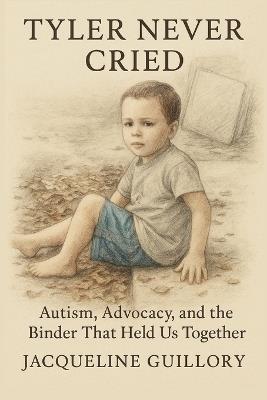 Tyler Never Cried - Jacqueline Guillory - cover