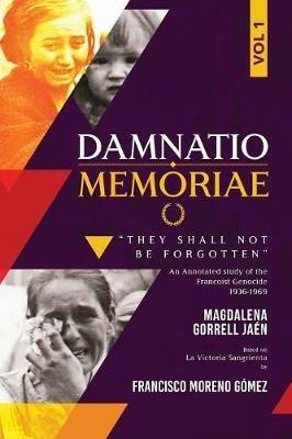 Damnatio Memoriae - VOLUME I: Victory Without Peace: They Shall Not Be Forgotten - Magdalena Gorrell Jaen - cover