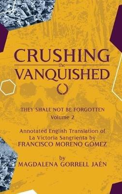 Damnatio Memoriae - VOLUME II: Crushing the Vanquished: They Shall Not Be Forgotten - Magdalena Gorrell Jaen,Francisco Moreno Gomez - cover