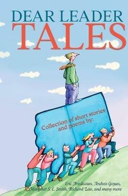 Dear Leader Tales - E E King,Dan M Kalin,Eric Avedissian - cover