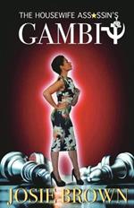 The Housewife Assassin's Gambit: Book 23 - The Housewife Assassin Mystery Series