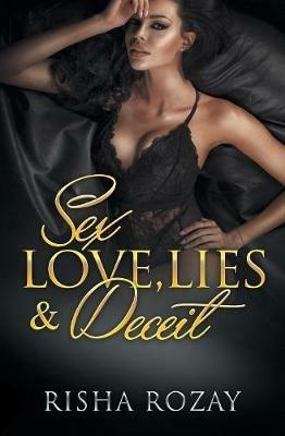 Sex, Love, Lies & Deceit - Risha Rozay - cover