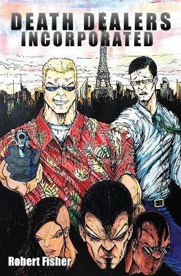 Death Dealers Incorporated - Robert Fisher - cover