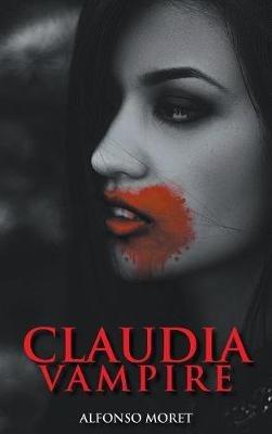Claudia Vampire - Alfonso R Moret - cover
