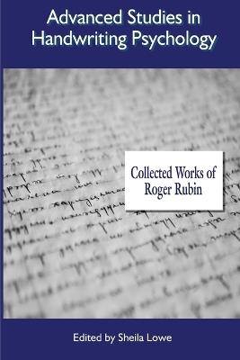 Advanced Studies in Handwriting Psychology: Collected Works of Roger Rubin - Rubin - cover