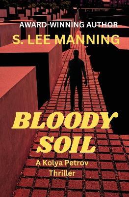Bloody Soil - s Lee Manning - cover