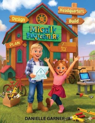 Mighty Projecteers - Danielle M Garner - cover