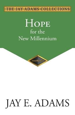 Hope for the New Millennium - Jay E Adams - cover