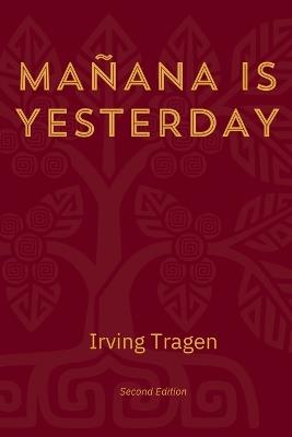 Mañana Is Yesterday - Irving Tragen - cover