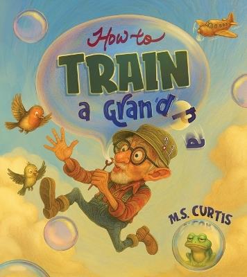 How To Train a Grandpa - Curtis - cover