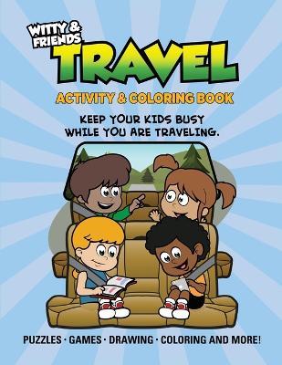 Travel Activity & Coloring Book: Keep Your Kids Busy While You Are Traveling - Qb Darla - cover