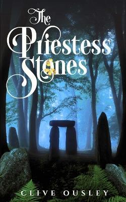 The Priestess Stones - Ousley - cover