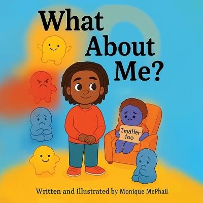 What About Me? - Monique McPhail - cover
