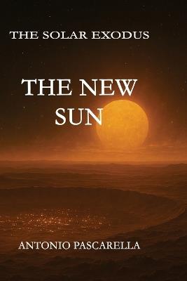 The New Sun - Antonio Pascarella - cover