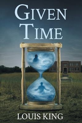 Given Time - Louis King - cover