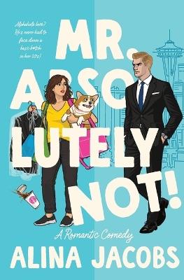 Mr. Absolutely Not! - Alina Jacobs - cover