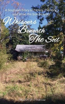 Whispers Beneath the Soil - Sheila G Cochran - cover