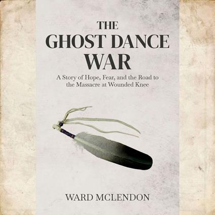 Ghost Dance War, The
