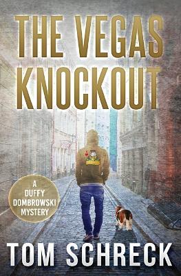The Vegas Knockout - Tom Schreck - cover