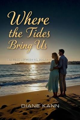 Where the Tides Bring Us - Diane Kann - cover