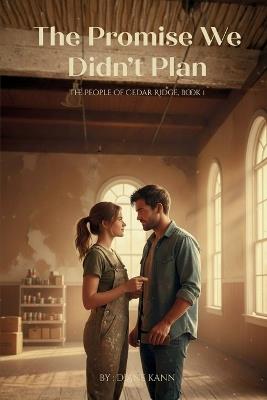 The Promise We Didn't Plan - Diane Kann - cover