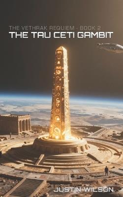 The Tau Ceti Gambit - Justin Wilson - cover