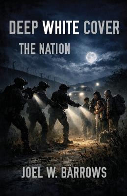 Deep White Cover: The Nation - Joel W Barrows - cover