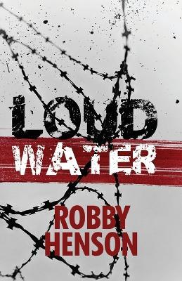 Loud Water - Robby Henson - cover
