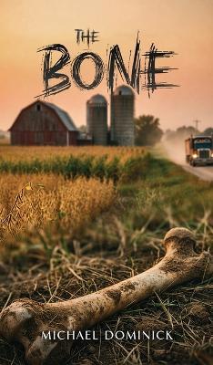 The Bone - Michael Dominick - cover