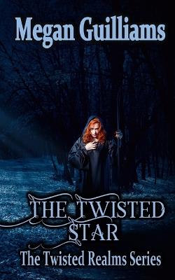 The Twisted Star - Megan Guilliams - cover