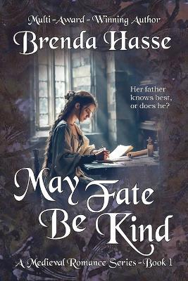 May Fate Be Kind - Brenda Hasse - cover
