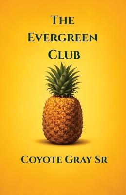 The Evergreen Club - Coyote Gray - cover