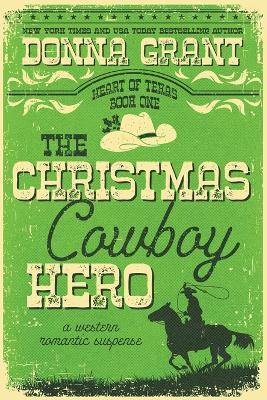 The Christmas Cowboy Hero - Donna Grant - cover