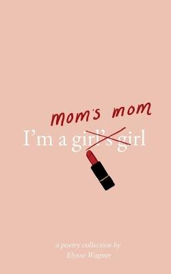 I'm A Mom's Mom - Elysse Wagner - cover